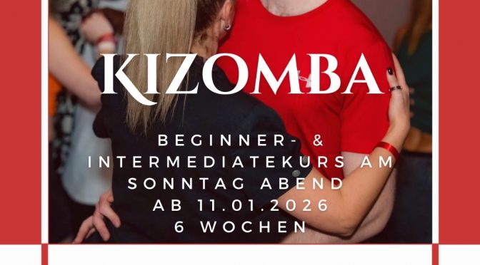 NEU: KIZOMBA-Workshop ab                          11. JANUAR 2026 + freies Tanzen