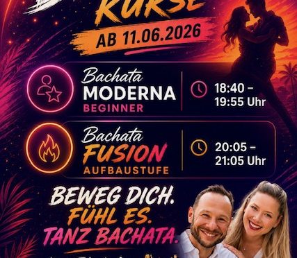 BACHATA-ANFÄNGERKURS  +  BACHATA-FUSION Aufbau ab 11. JUNI 2026