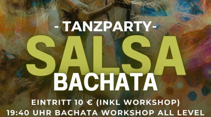 SALSA-BACHATA-PARTY am Freitag den             17. Juli 2026 in Erlangen