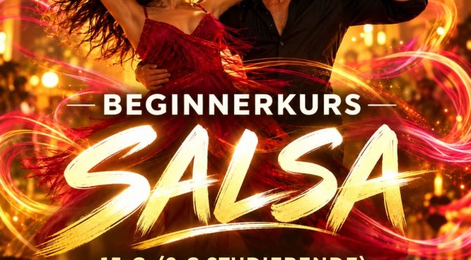 SALSA-ANFÄNGERKURS ab 06. JANUAR 2027  in Erlangen – Einstieg auch am 13. JANUAR möglich!